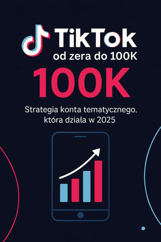 TikTok od zera do 100k